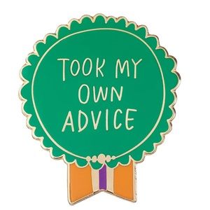 Took My Own Advice Ribbon Everyday Bravery Enamel Pin